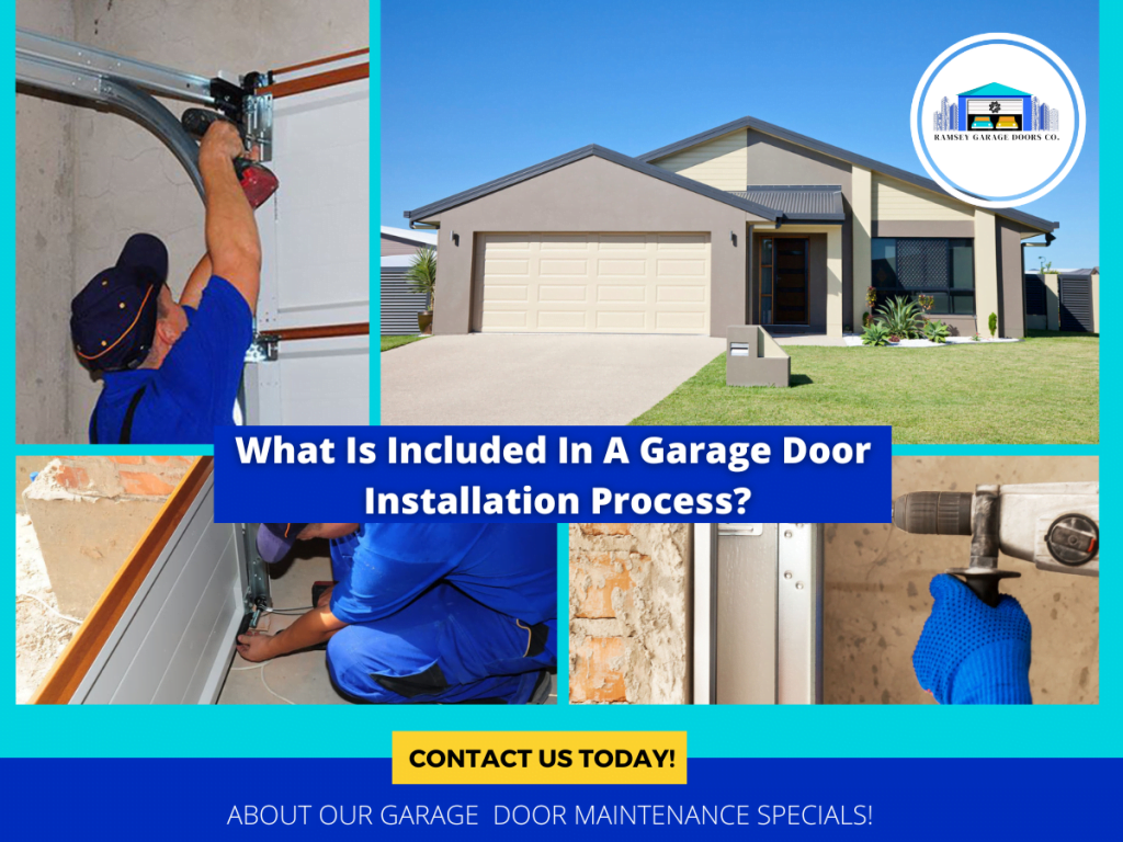 What's Included in the Garage Door Installation Process? 2 What Is Included In A Garage Door Installation Process Ramsey