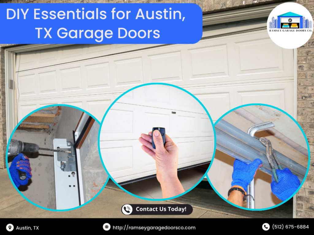 DIY Essentials for Austin, TX Garage Doors 1 Ramsey Garage Doors Co 1