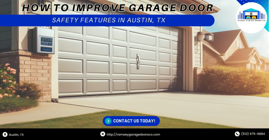How to Improve Garage Door Safety Features in Austin, TX 3 Ramsey Garage Doors Co