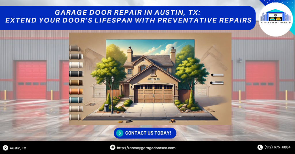 Garage Door Repair in Austin, TX: Extend Your Door’s Lifespan with Preventative Repairs 2 Ramsey Garage Doors Co 2
