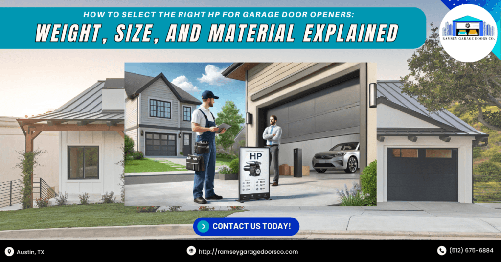 How to Select the Right HP for Garage Door Openers: Weight, Size, and Smart Features Explained 1 Ramsey Garage Doors Co 1 1