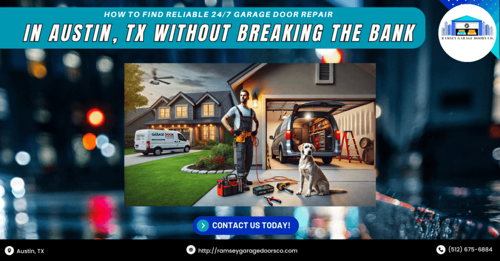 How to Find Reliable 24/7 Garage Door Repair in Austin, TX Without Breaking the Bank 2 Ramsey Garage Doors Co