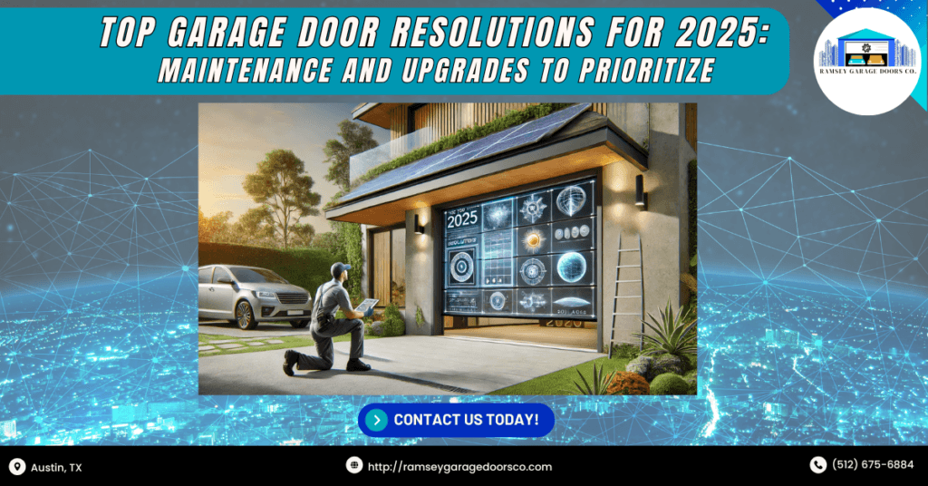 Top Garage Door Resolutions for 2025: Maintenance and Upgrades to Prioritize 1 Ramsey Garage Doors Co 1
