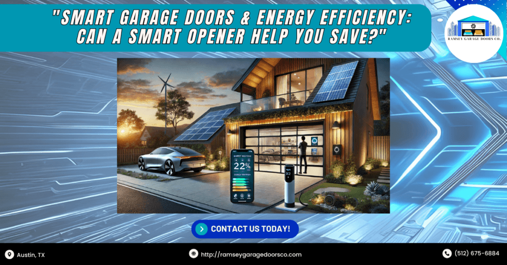 Smart Garage Doors & Energy Efficiency: Can a Smart Opener Help You Save? 3 Ramsey Garage Doors Co 1