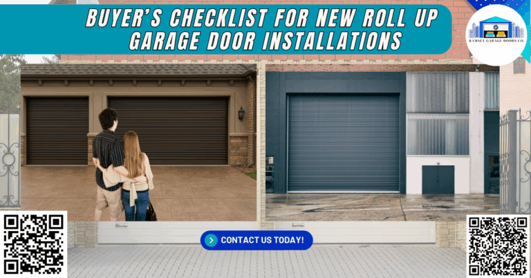 Buyer’s Checklist for New Roll-Up Garage Door Installations 1 Buyer’s Checklist for New Roll-Up Garage Door Installations - Ramsey Garage Doors Co.